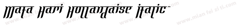 Mata Hari Hollandaise Italic字体转换